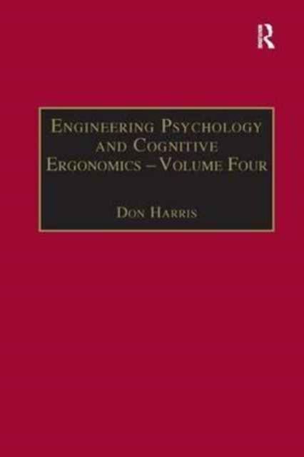 Engineering Psychology and Cognitive Ergonomics : Volume 4: Job Design, Product Design and Human-computer Interaction