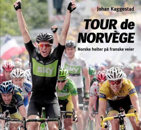 Forsidebilde av Tour de Norvège : norske helter på franske veier