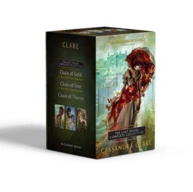 The Last Hours Complete Collection : Chain of Gold / Chain of Iron / Chain of Thorns