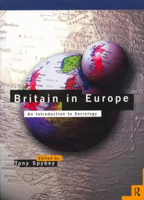 Britain in Europe : An Introduction to Sociology