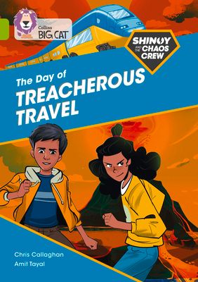 Shinoy and the Chaos Crew: The Day of Treacherous Travel : Band 11/Lime