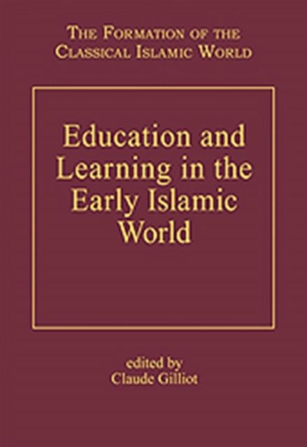 Education and Learning in the Early Islamic World