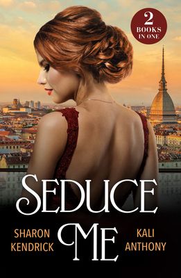 Seduce Me : His Enemy's Italian Surrender / Royal Fiancee Required