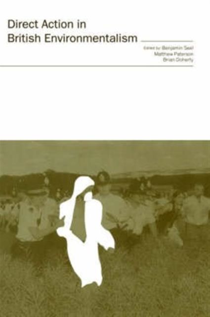 Direct Action in British Environmentalism