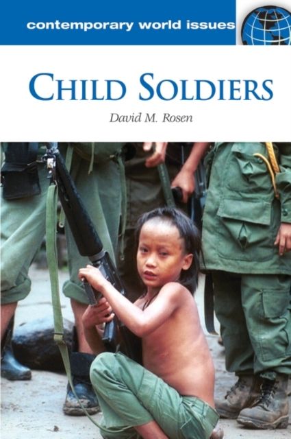 Child Soldiers : A Reference Handbook