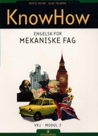 KnowHow : engelsk for mekaniske fag : VK1, modul 2