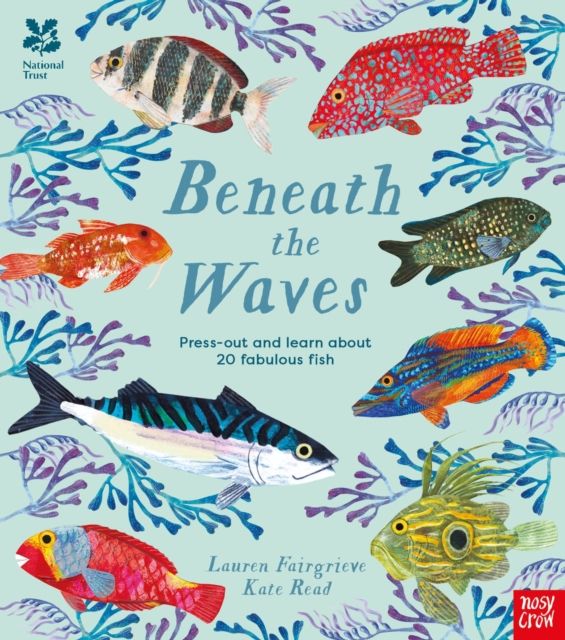 National Trust: Beneath the Waves : Press out and learn about 20 fabulous fish