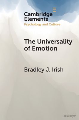 The Universality of Emotion : Perspectives from the Sciences and Humanities