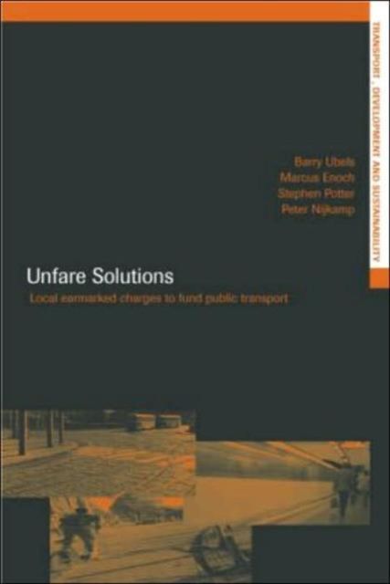 Unfare Solutions : Local Earmarked Charges to Fund Public Transport