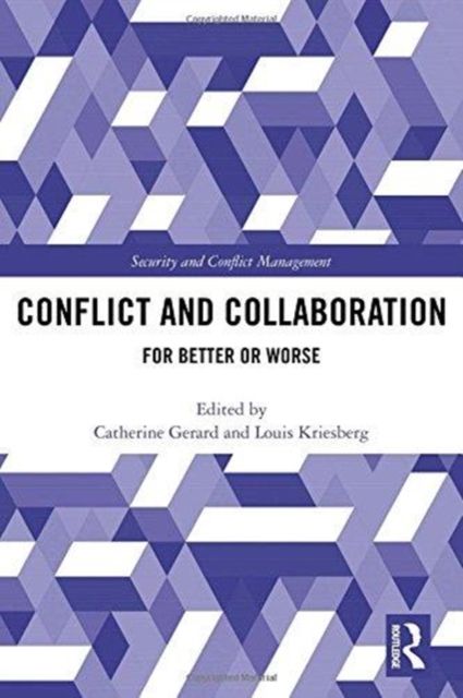 Conflict and Collaboration : For Better or Worse