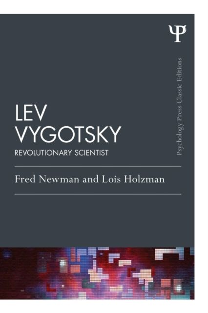 Lev Vygotsky (Classic Edition) : Revolutionary Scientist