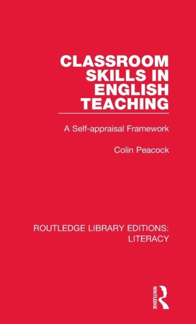 Classroom Skills in English Teaching : A Self-appraisal Framework