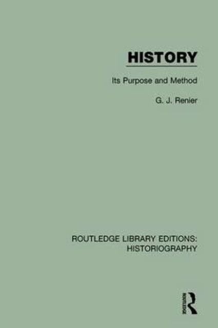 Forsidebilde av History : Its Purpose and Method