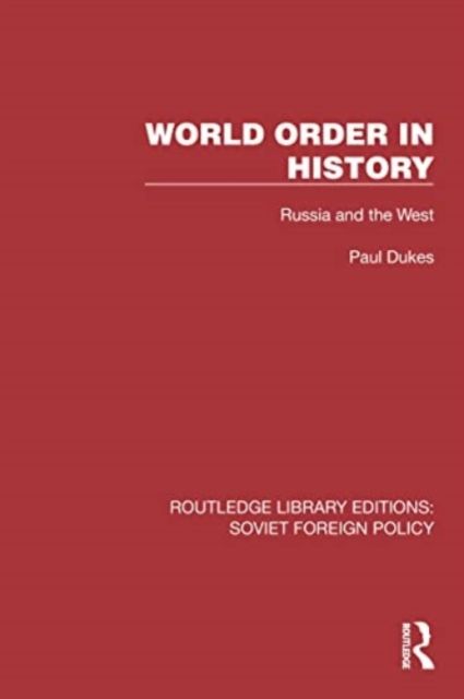 World Order in History : Russia and the West