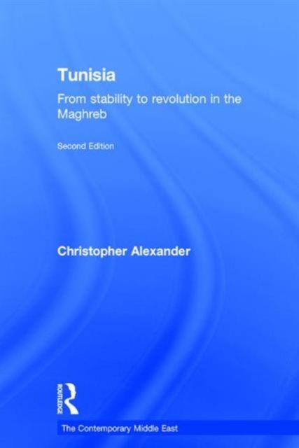 Tunisia : From stability to revolution in the Maghreb