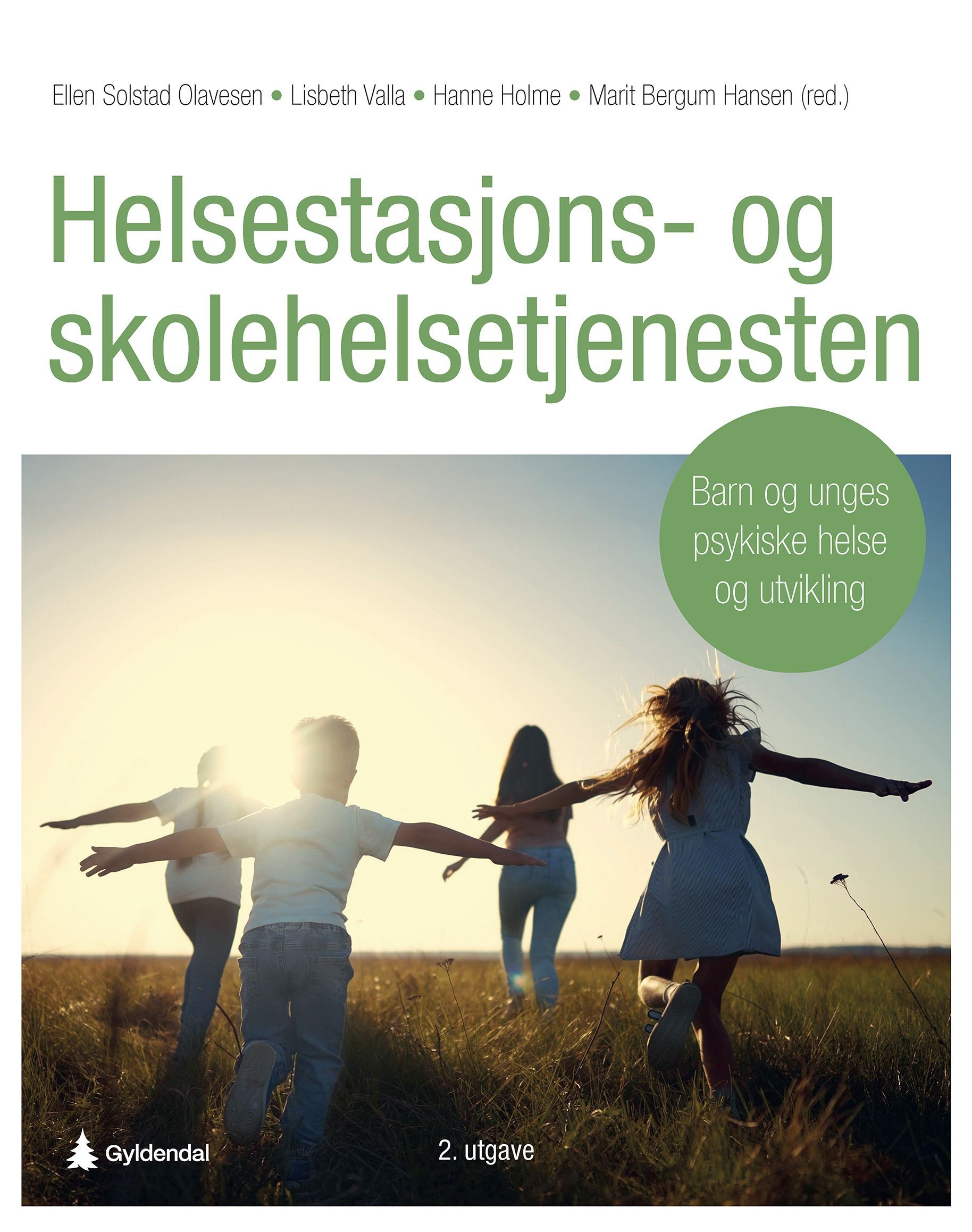 Helsestasjons- og skolehelsetjenesten : barn og unges psykiske helse og utvikling