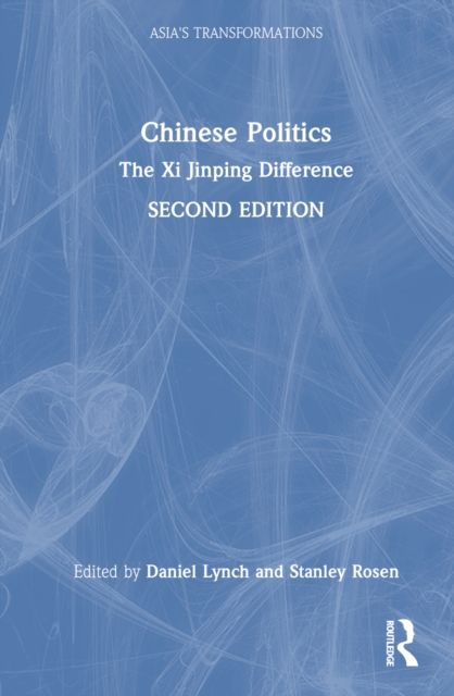 Chinese Politics : The Xi Jinping Difference