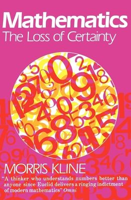Mathematics : The Loss of Certainty