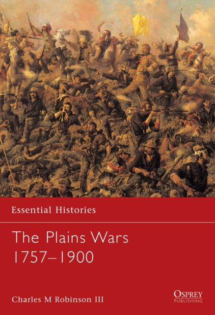 The Plains Wars 1757–1900