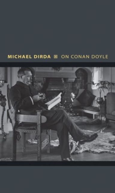 On Conan Doyle : Or, The Whole Art of Storytelling