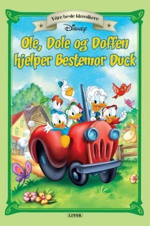 Forsidebilde av Ole, Dole og Doffen hjelper Bestemor Duck