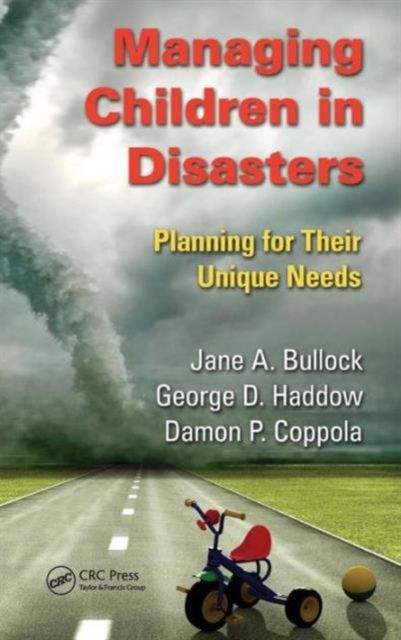 Managing Children in Disasters : Planning for Their Unique Needs