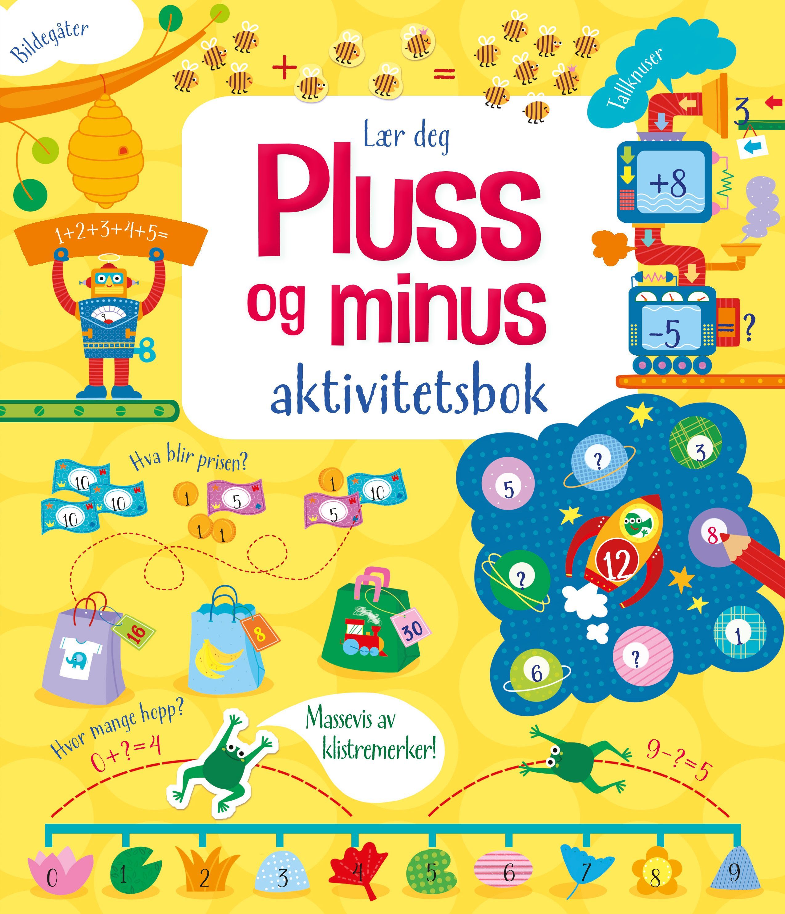 Lær deg pluss og minus : aktivitetsbok