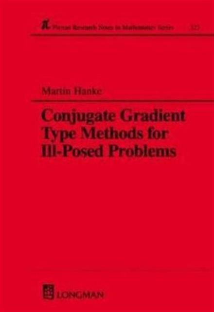 Conjugate Gradient Type Methods for Ill-Posed Problems