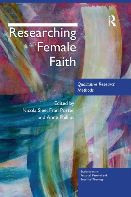 Researching Female Faith : Qualitative Research Methods