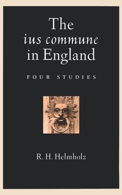 The ius commune in England : Four Studies