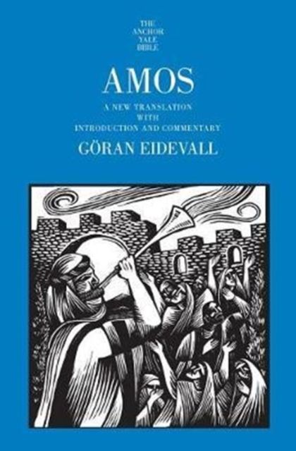 Amos : A New Translation with Introduction and Commentary