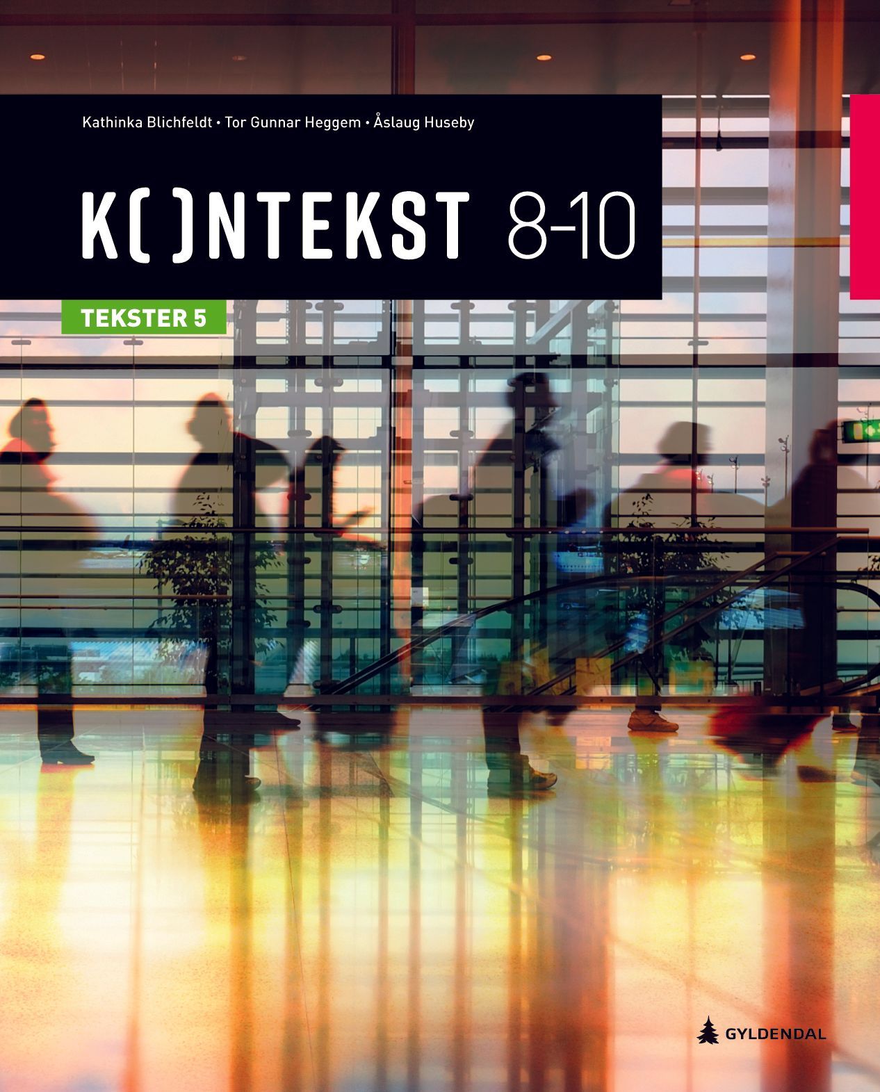 Kontekst 8-10 : norsk for ungdomstrinnet. Tekster 5