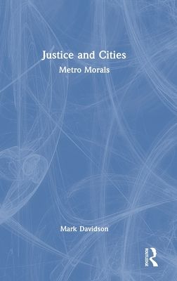 Forsidebilde av Justice and Cities : Metro Morals