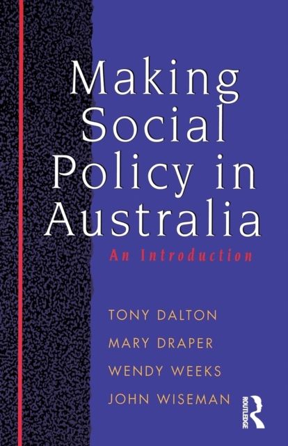 Making Social Policy in Australia : An introduction