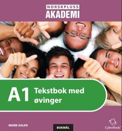 NorskPluss akademi : A1. Tekstbok med øvinger