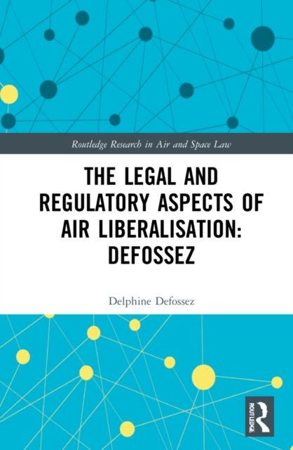 The Law and Regulation of Airspace Liberalisation in Brazil : What is the Way Forward?