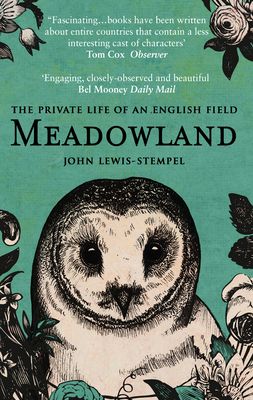 Forsidebilde av Meadowland : the private life of an English field
