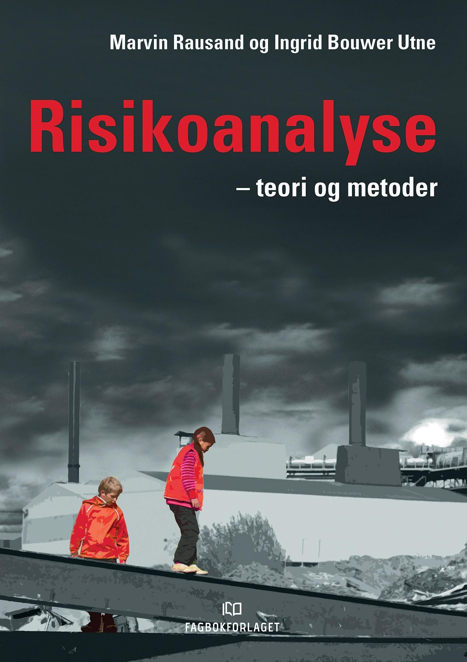 Risikoanalyse : teori og metoder