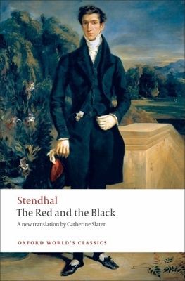 The Red and the Black : A Chronicle of the Nineteenth Century
