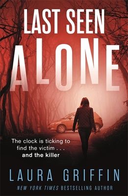 Last Seen Alone : The heartpounding new thriller you won't be able to put down!