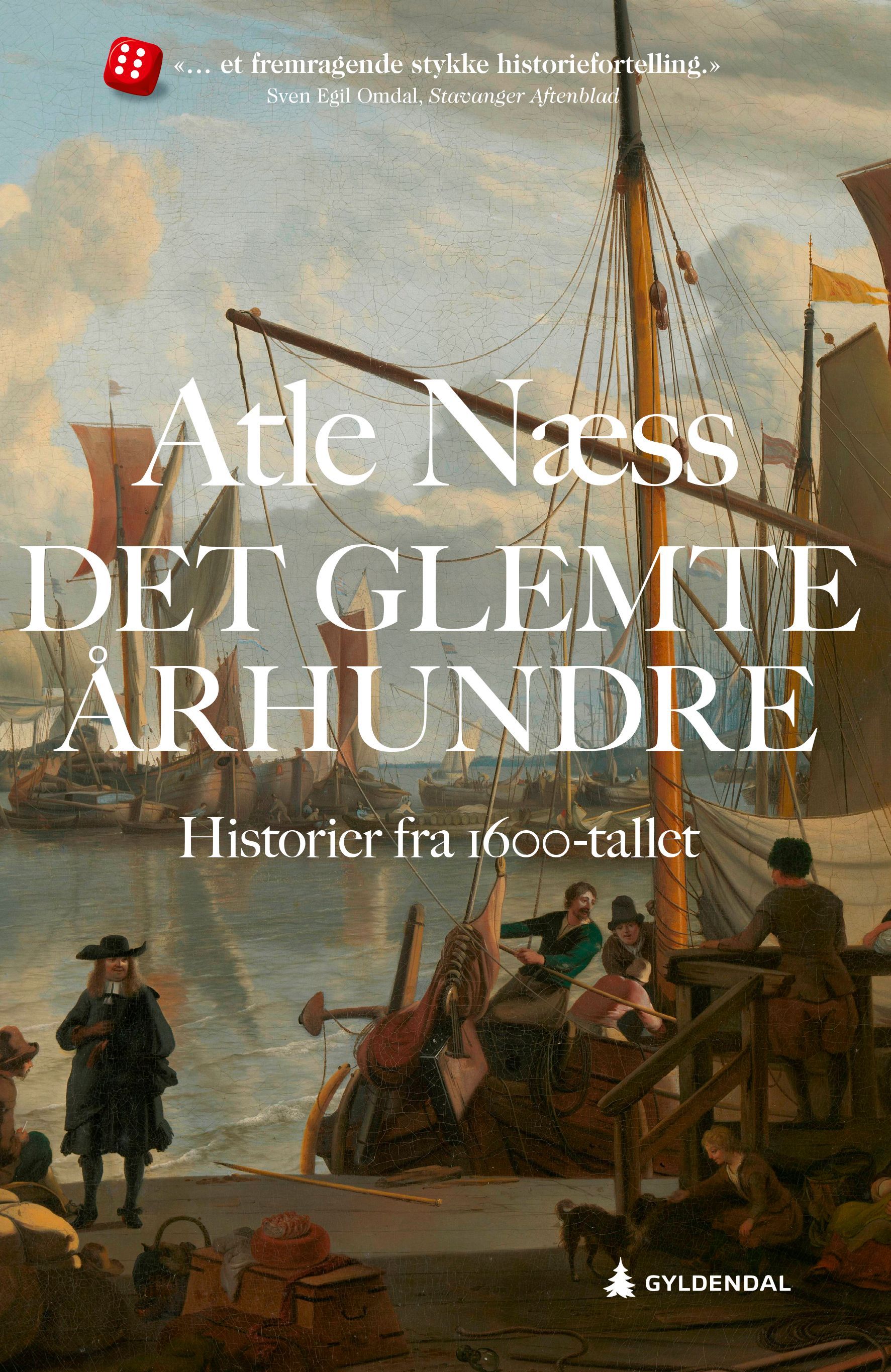 Det glemte århundre : historier fra 1600-tallet
