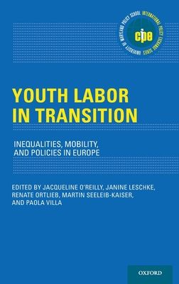 Youth Labor in Transition : Inequalities, Mobility, and Policies in Europe