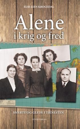 Alene i krig og fred : smerte og glede i tjenesten