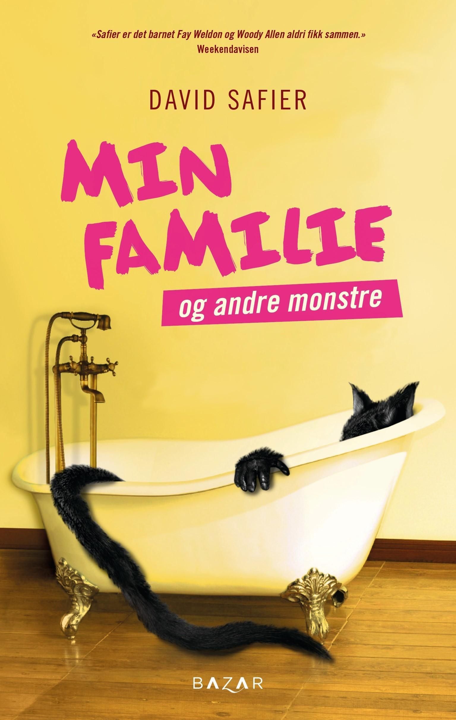 Min familie og andre monstre : roman
