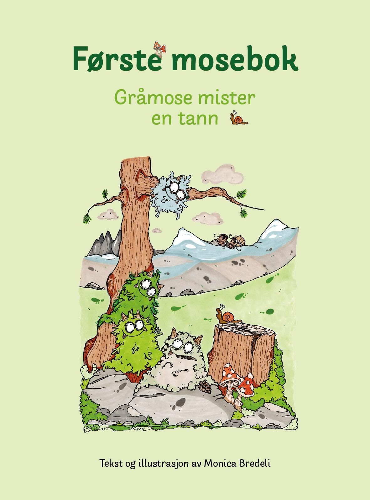 Første mosebok : Gråmose mister en tann