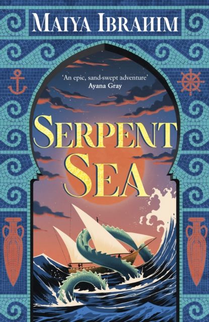 Forsidebilde av Serpent Sea : Sequel to Spice Road, the Sunday Times bestselling Arabian-inspired YA fantasy