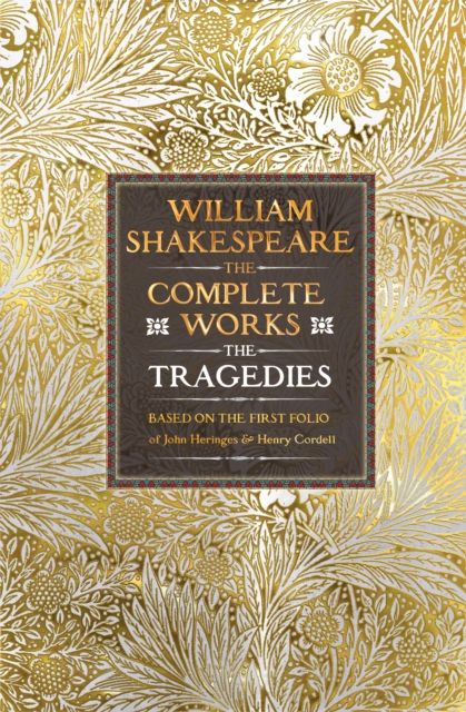 William Shakespeare : the complete works. The tragedies