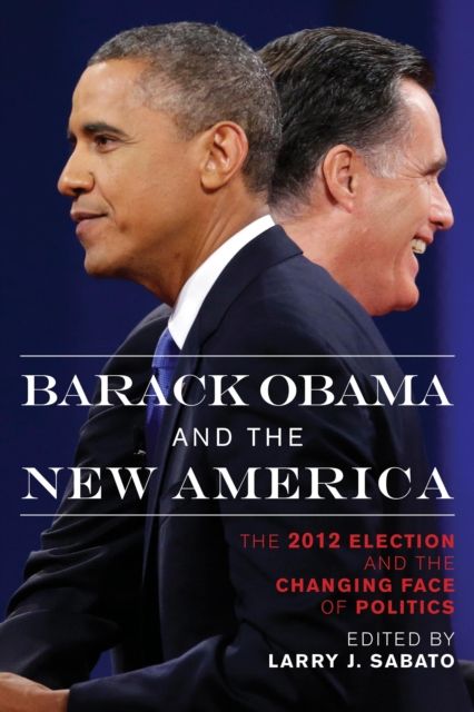 Forsidebilde av Barack Obama and the New America : The 2012 Election and the Changing Face of Politics