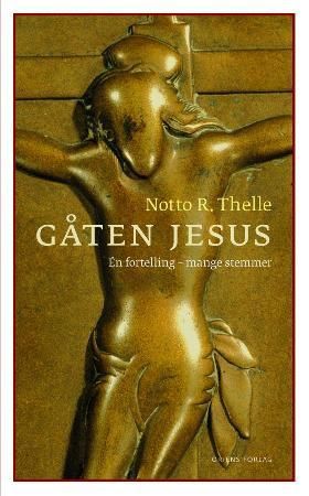 Gåten Jesus : én fortelling - mange stemmer