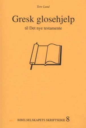 Gresk glosehjelp : til Det nye testamente